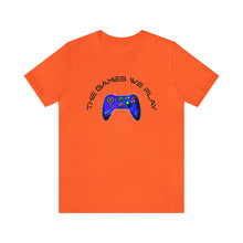 Charger l'image dans la galerie, The Games We Play Version 3 Unisex Jersey Short Sleeve Tee