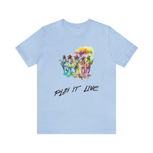 Charger l'image dans la galerie, Play It Live Unisex Jersey Short Sleeve Tee