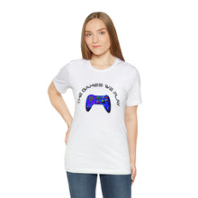 Charger l'image dans la galerie, The Games We Play Version 3 Unisex Jersey Short Sleeve Tee