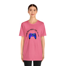 Charger l'image dans la galerie, The Games We Play Version 3 Unisex Jersey Short Sleeve Tee