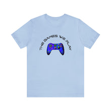 Charger l'image dans la galerie, The Games We Play Version 3 Unisex Jersey Short Sleeve Tee