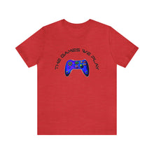 Charger l'image dans la galerie, The Games We Play Version 3 Unisex Jersey Short Sleeve Tee