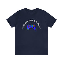 Charger l'image dans la galerie, The Games We Play Version 3 Unisex Jersey Short Sleeve Tee