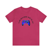 Charger l'image dans la galerie, The Games We Play Version 3 Unisex Jersey Short Sleeve Tee
