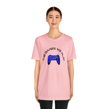 Charger l'image dans la galerie, The Games We Play Version 3 Unisex Jersey Short Sleeve Tee