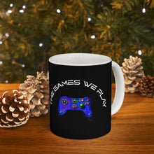 Lade das Bild in den Galerie-Viewer, The Games We Play version 3 Black Mug 11oz