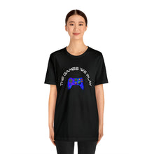 Charger l'image dans la galerie, The Games We Play Version 3 Unisex Jersey Short Sleeve Tee