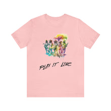 Charger l'image dans la galerie, Play It Live Unisex Jersey Short Sleeve Tee