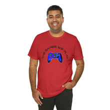 Charger l'image dans la galerie, The Games We Play Version 3 Unisex Jersey Short Sleeve Tee
