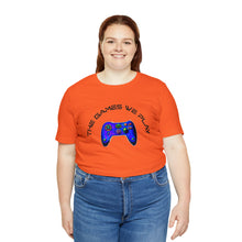 Charger l'image dans la galerie, The Games We Play Version 3 Unisex Jersey Short Sleeve Tee