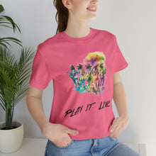 Charger l'image dans la galerie, Play It Live Unisex Jersey Short Sleeve Tee
