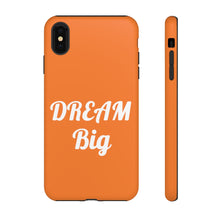 将图片加载到图库查看器,Tough Cases - Dream Big - Orange - iPhone / Pixel / Galaxy