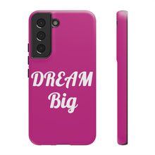 Load image into Gallery viewer, Tough Cases - Dream Big - Berry - iPhone / Pixel / Galaxy
