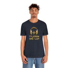 Charger l'image dans la galerie, Turn Me Up - Gold (version 2) Unisex Jersey Short Sleeve Tee