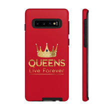 Charger l'image dans la galerie, Queens Live Forever - Red - iPhone / Pixel / Galaxy