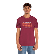 Charger l'image dans la galerie, Frontline Healthcare Workers Thank You version 2 Unisex Jersey Short Sleeve Tee
