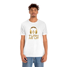 Charger l'image dans la galerie, Turn Me Up - Gold (version 2) Unisex Jersey Short Sleeve Tee