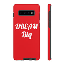 Charger l'image dans la galerie, Tough Cases - Dream Big - Red - iPhone / Pixel / Galaxy