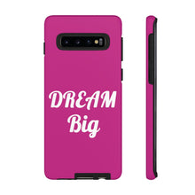 Load image into Gallery viewer, Tough Cases - Dream Big - Berry - iPhone / Pixel / Galaxy