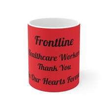 Charger l'image dans la galerie, Frontline Healthcare Workers Red Ceramic Mug 11oz