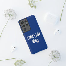 Charger l'image dans la galerie, Tough Cases - Dream Big - Blue - iPhone / Pixel / Galaxy