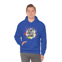 Charger l'image dans la galerie, Don't Press Send Version 2 Unisex Heavy Blend™ Hooded Sweatshirt