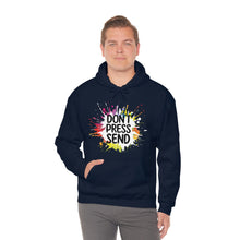 Charger l'image dans la galerie, Don't Press Send Version 2 Unisex Heavy Blend™ Hooded Sweatshirt
