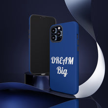 Charger l'image dans la galerie, Tough Cases - Dream Big - Blue - iPhone / Pixel / Galaxy