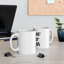 画像をギャラリービューアに読み込む, Know Your Worth Ceramic Mug 11oz