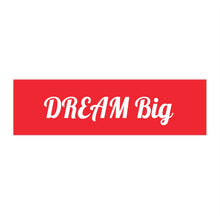 画像をギャラリービューアに読み込む, Dream Big Red Bumper Sticker