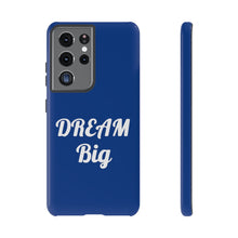 Charger l'image dans la galerie, Tough Cases - Dream Big - Blue - iPhone / Pixel / Galaxy