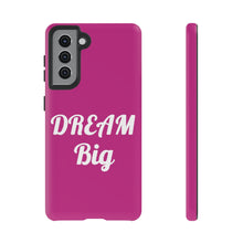 Load image into Gallery viewer, Tough Cases - Dream Big - Berry - iPhone / Pixel / Galaxy