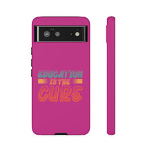 Charger l'image dans la galerie, Tough Cases - Education is the Cure - Berry - iPhone / Pixel / Galaxy