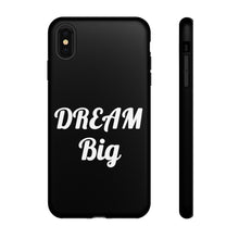 Charger l'image dans la galerie, Tough Cases - Dream Big - Black - iPhone / Pixel / Galaxy