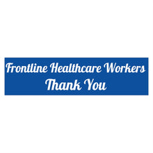 Charger l'image dans la galerie, Frontline Healthcare Workers Blue Bumper Sticker