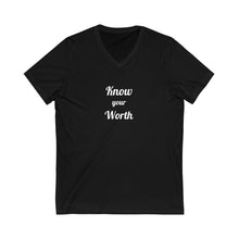 Charger l'image dans la galerie, Know your Worth Unisex Jersey Short Sleeve V-Neck Tee