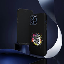 Charger l'image dans la galerie, Tough Cases - Don't Press Send version 2 - Black - iPhone / Pixel / Galaxy