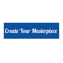 Charger l'image dans la galerie, Create Your Masterpiece Blue Bumper Sticker