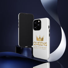 Load image into Gallery viewer, Queens Live Forever - White - iPhone / Pixel / Galaxy