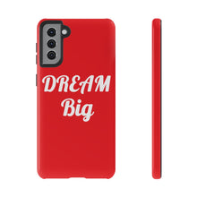 Charger l'image dans la galerie, Tough Cases - Dream Big - Red - iPhone / Pixel / Galaxy