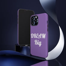 Charger l'image dans la galerie, Tough Cases - Dream Big - Purple - iPhone / Pixel / Galaxy