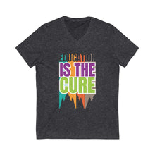 Charger l'image dans la galerie, Education is the Cure (version 3) Unisex Jersey Short Sleeve V-Neck Tee