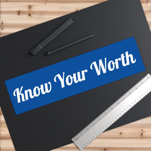 Charger l'image dans la galerie, Know Your Worth Blue Bumper Sticker