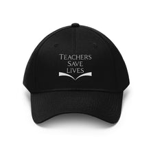 Charger l'image dans la galerie, Teachers Save Lives Twill Hat
