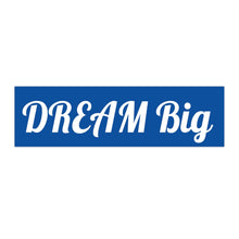 画像をギャラリービューアに読み込む, Dream Big Blue Bumper Sticker