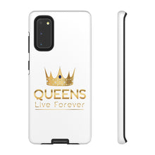 Load image into Gallery viewer, Queens Live Forever - White - iPhone / Pixel / Galaxy