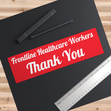 Charger l'image dans la galerie, Frontline Healthcare Workers Red Bumper Sticker