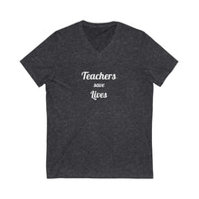 将图片加载到图库查看器,Teachers Save Lives Unisex Jersey Short Sleeve V-Neck Tee