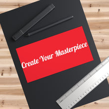 Charger l'image dans la galerie, Create Your Masterpiece Red Bumper Sticker