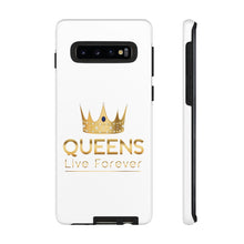 Load image into Gallery viewer, Queens Live Forever - White - iPhone / Pixel / Galaxy